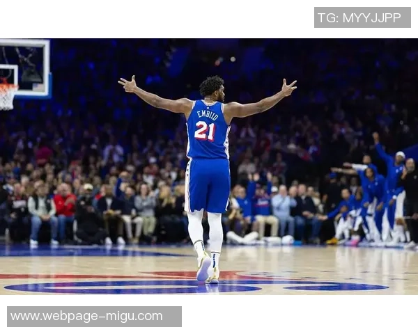 恩比德再创辉煌续写传奇场均得分348分创近40年新高